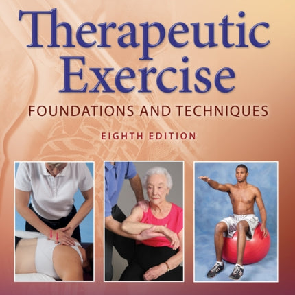 Therapeutic Exercise: Foundations and Techniques