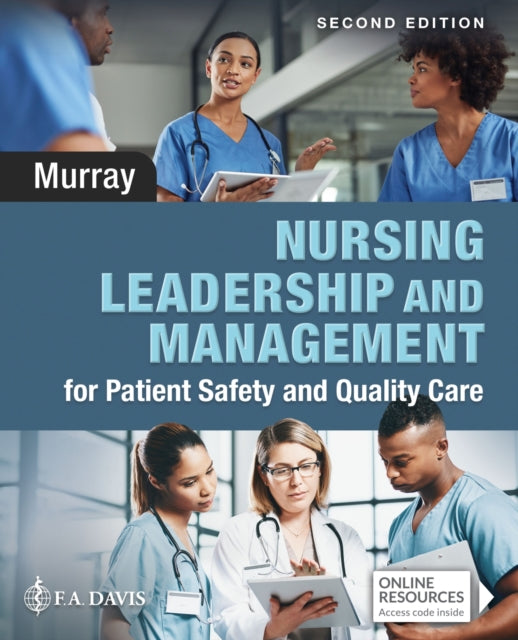 Nursing Leadership and Management for Patient Safety and Quality Care