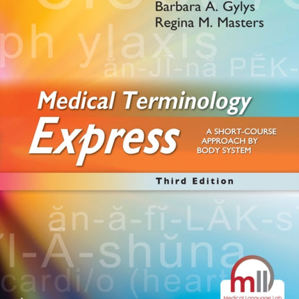 Medical Terminology Express: A Short-Course Approach by Body System