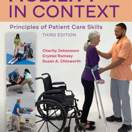 Mobility in Context: Principles of Patient Care Skills