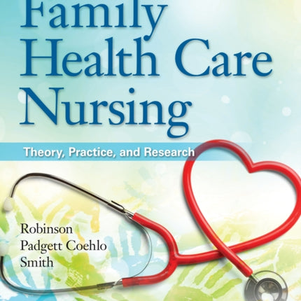 Family Health Care Nursing: Theory, Practice, and Research