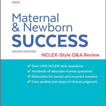 Maternal & Newborn Success: NCLEX®-Style Q&A Review