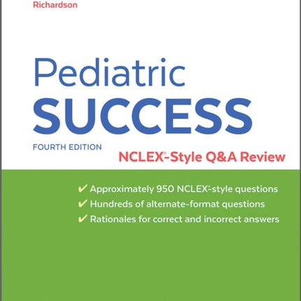 Pediatric Success: NCLEX®-Style Q&A Review