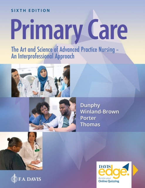 Primary Care: The Art and Science of Advanced Practice Nursing – An Interprofessional Approach