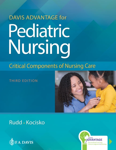 Davis Advantage for Pediatric Nursing: Critical Components of Nursing Care