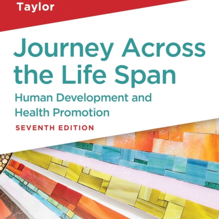 Journey Across the Life Span: Human Development and Health Promotion