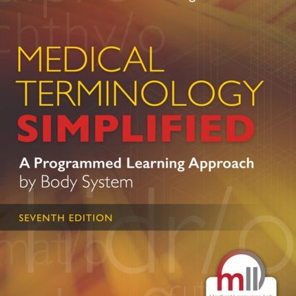 Medical Terminology Simplified: A Programmed Learning Approach by Body System