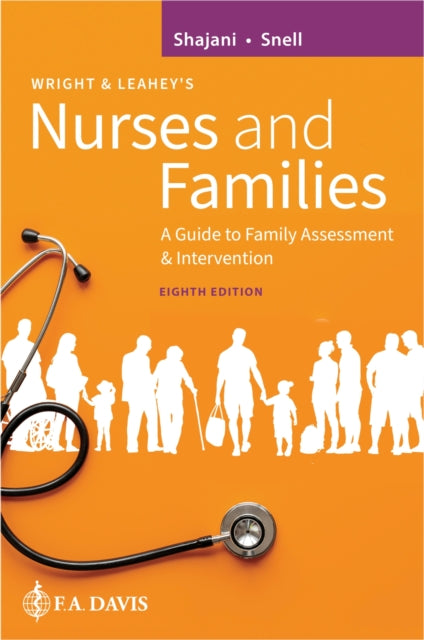 Wright & Leahey's Nurses and Families: A Guide to Family Assessment & Intervention