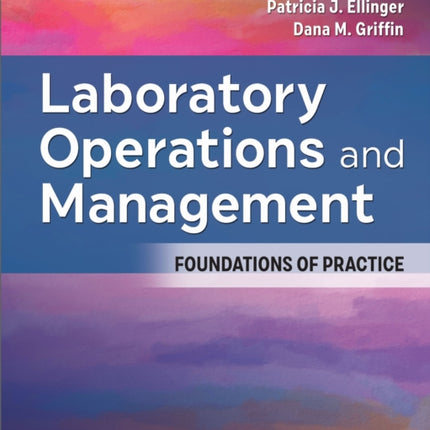 Laboratory Operations and Management  Foundations
