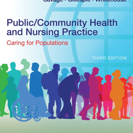 Public/Community Health and Nursing Practice: Caring for Populations