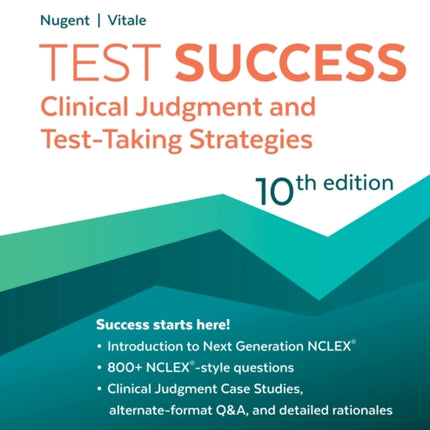 Test Success: Clinical Judgment and Test-Taking Strategies