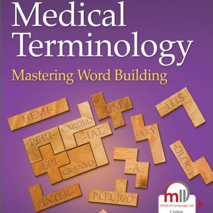 Medical Terminology  Mastering Word Building