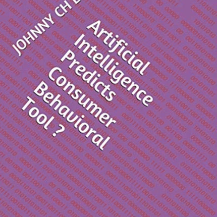 Artificial Intelligence Predicts Consumer Behavioral Tool