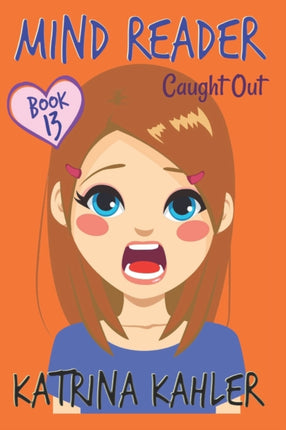 MIND READER - Book 13: Caught Out!: (Diary Book