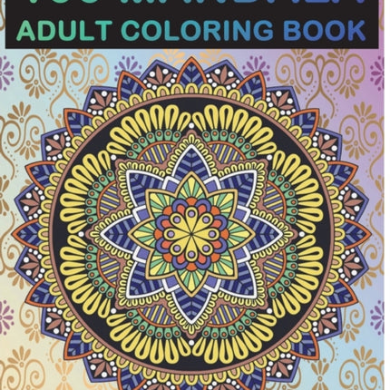 100 Mandala: Adult Coloring Book 100 Mandala Images Stress Management Coloring Book For Relaxation, Meditation, Happiness and Relief & Art Color Therapy(Volume 7)