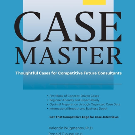 Case Master: Thoughtful Cases for Competitive Future Consultants