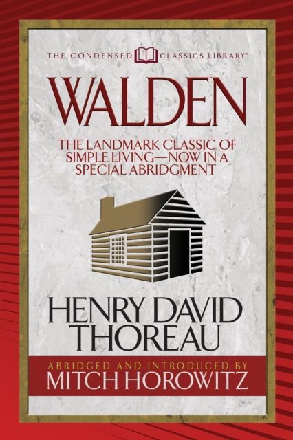 Walden (Condensed Classics): The Landmark Classic