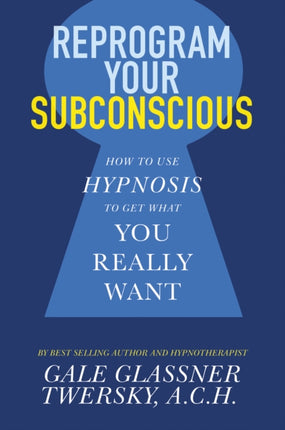 Reprogram Your Subconscious: How to Use Hypnosis