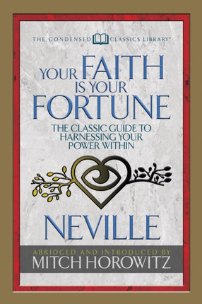 Your Faith Is Your Fortune (Condensed Classics):