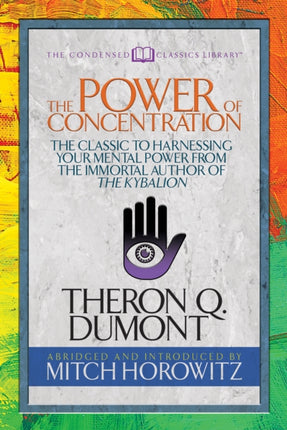 The Power of Concentration (Condensed Classics):