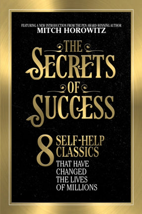 The Secrets of Success: 8 Self-Help Classics That