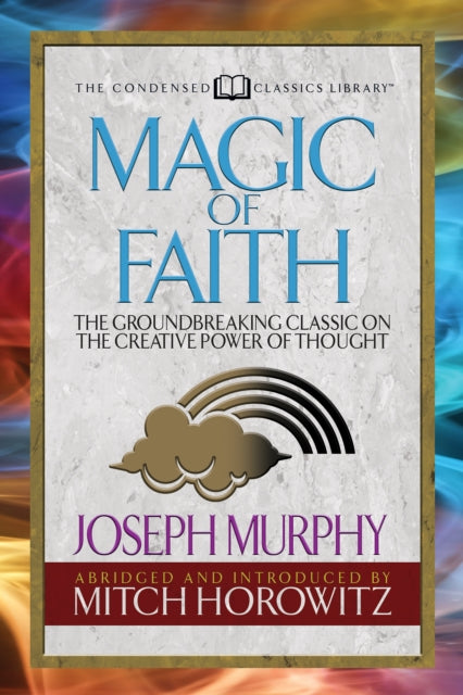 Magic of Faith (Condensed Classics): The