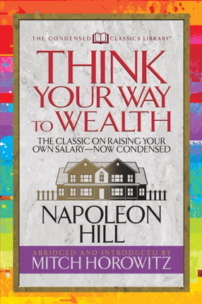 Think Your Way to Wealth (Condensed Classics):