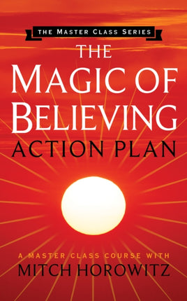 The Magic of Believing Action Plan (Master Class