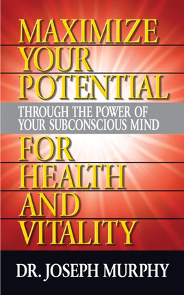 Maximize Your Potential Through the Power of Your