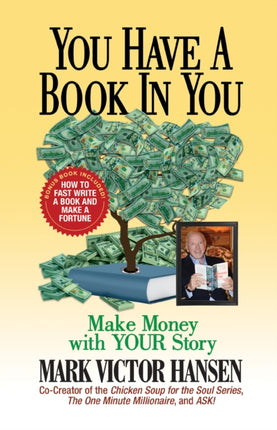 You Have a Book In You: Make Money with YOUR