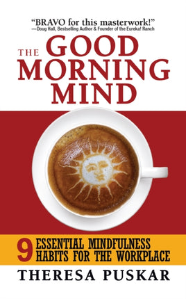 The Good Morning Mind: Nine Essential Mindfulness