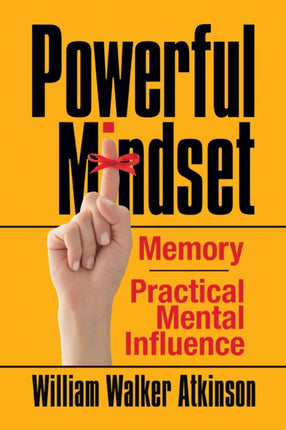 Powerful Mindset: Memory and Practical Mental