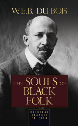 The Souls of Black Folk (Original Classic
