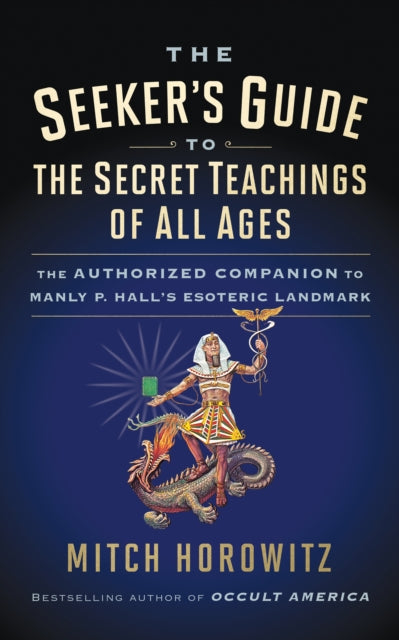 The Seeker's Guide to The Secret Teachings of All