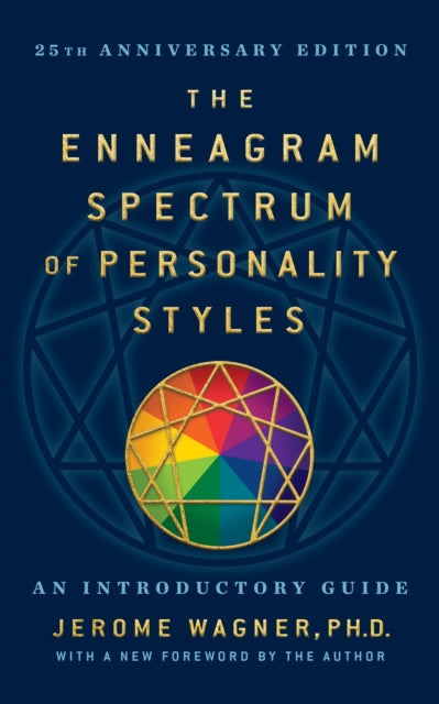 The Enneagram Spectrum of Personality Styles 2E: