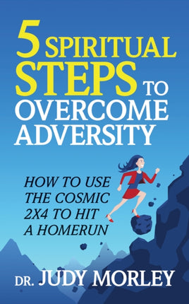 5 Spiritual Steps to Overcome Adversity: How to