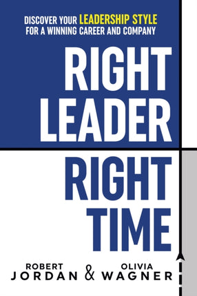 Right Leader, Right Time: Discover Your