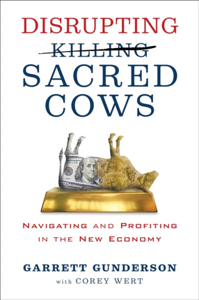 Disrupting Sacred Cows: Revealing the Sacred