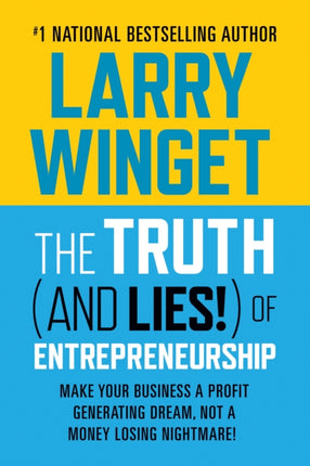 The Truth (And Lies!) Of Entrepreneurship: Make