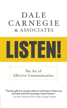 Listen!:  The Art of Effective Communication: The