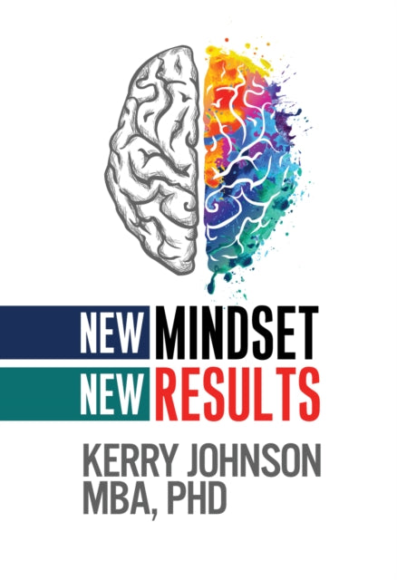 New Mindset, New Results