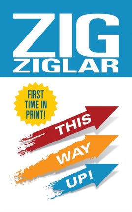 This Way Up!: Zig’s Original Breakthrough Classic