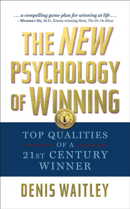 The New Psychology of Winning: Top Qualities of a