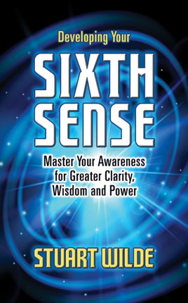 Developing Your Sixth Sense: Master Your