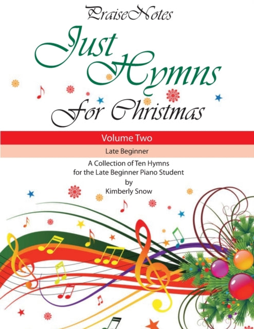 Just Hymns for Christmas (Volume 2): A Collection