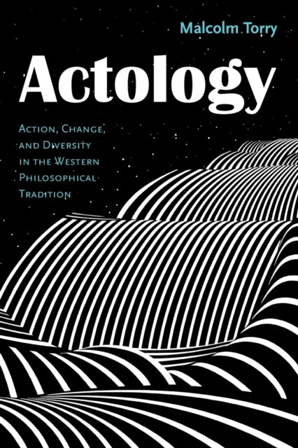Actology: Action, Change, and Diversity in the