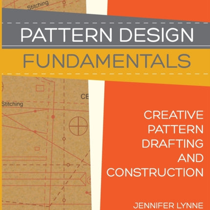 Pattern Design: Fundamentals: Construction and Pattern Making for Fashion Design