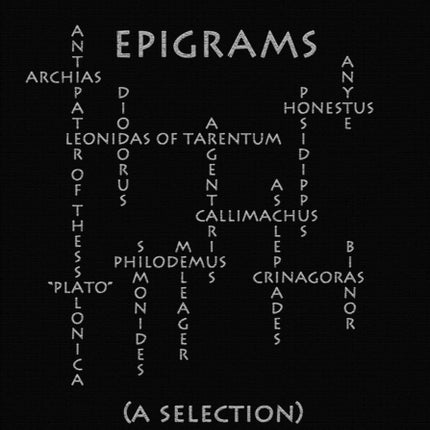 Ancient Greek Epigrams (A Selection)
