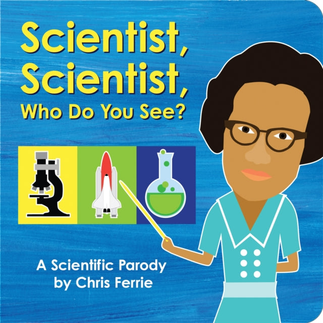 Scientist, Scientist, Who Do You See?: A Scientific Parody