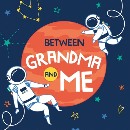 Between Grandma and Me: A Grandmother and Grandson Keepsake Journal